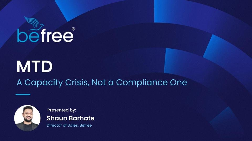 MTD- A Capacity Crisis, Not a Compliance One
