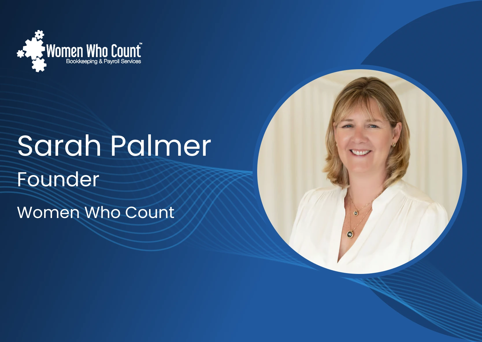 Client Endorsement - Sarah Palmer, Founder of Women Who Count